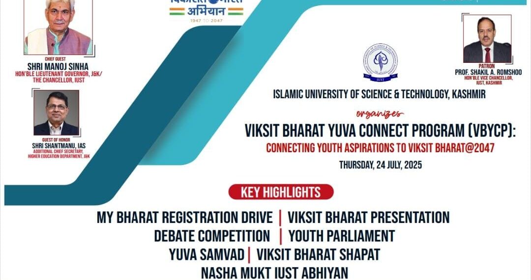 IUST to Host Finale of Viksit Bharat Yuva Connect Program on 24th July; LG to Grace the Closing Ceremony