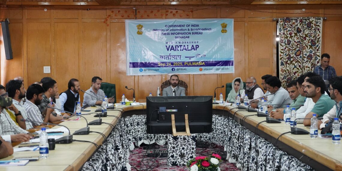 PIB Srinagar Organises ‘Vartalap’ Media Workshop at Pulwama to Strengthen Government-Media Engagement