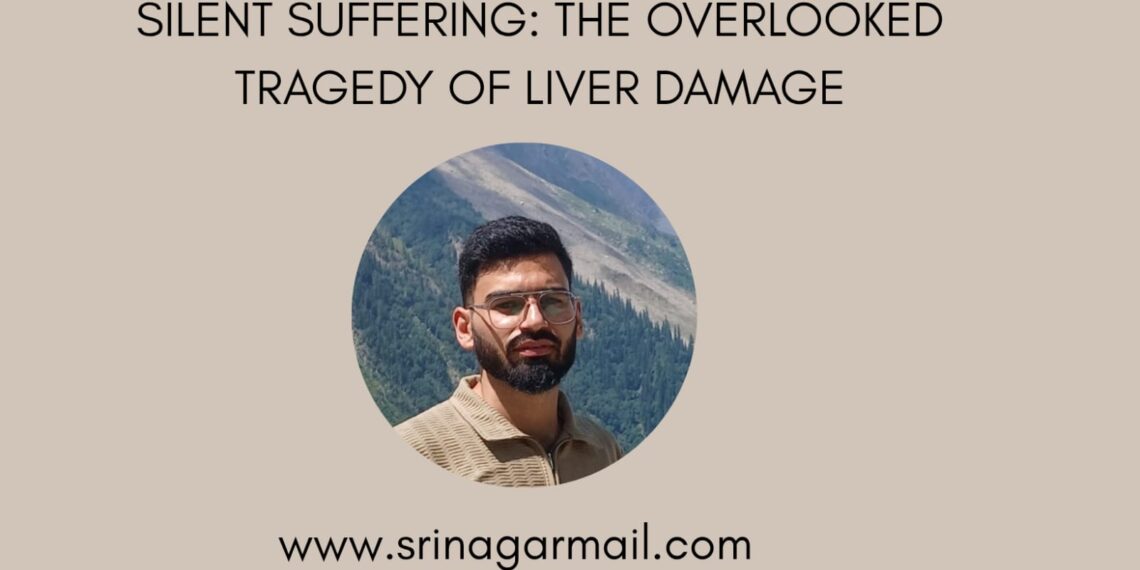 SILENT SUFFERING: THE OVERLOOKED TRAGEDY OF LIVER DAMAGE