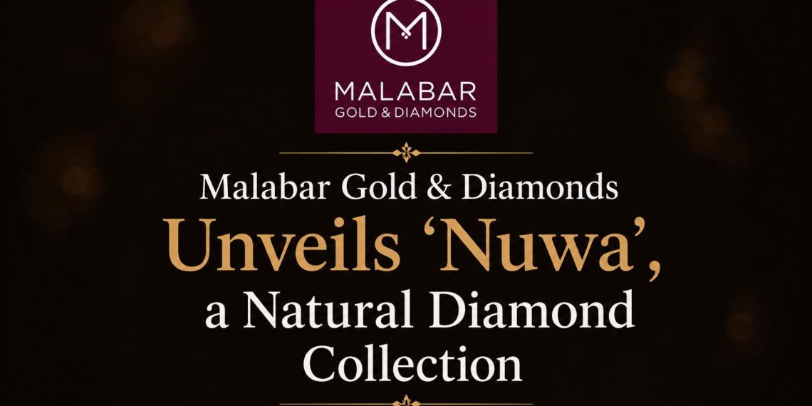 Malabar Gold & Diamonds Unveils ‘Nuwa’, a Natural Diamond Collection