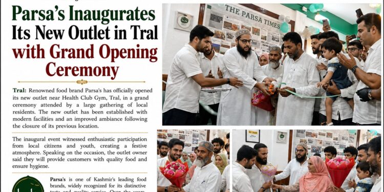 Parsa’s Inaugurates Its New Outlet in Tral with Grand Opening Ceremony
