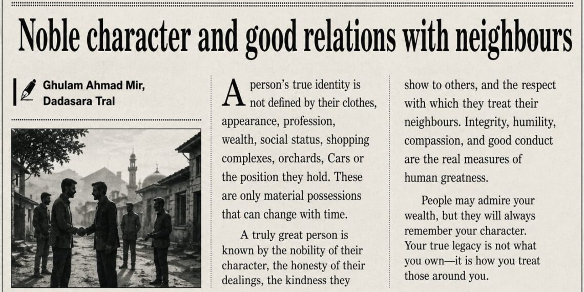 Noble character and good relations with neighbours