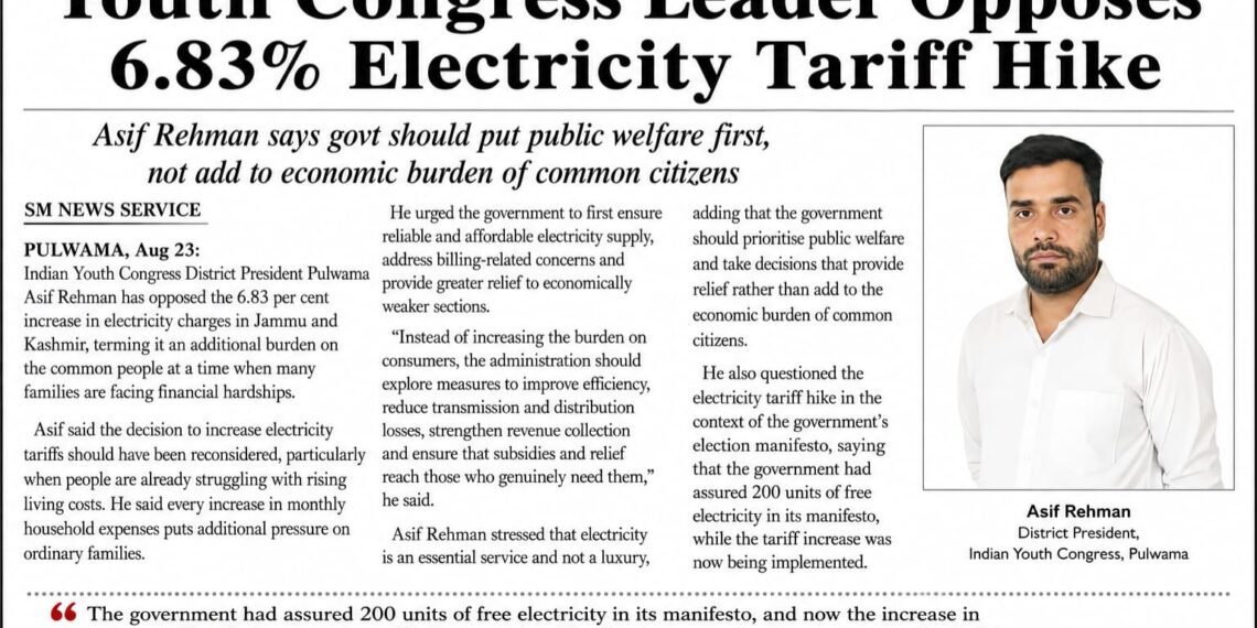 Youth Congress Leader Asif Rehman Opposes 6.83% Electricity Tariff Hike