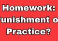 Homework: Punishment or Practice?
